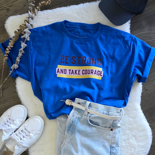 Be Strong and Take Courage Youth Shirt