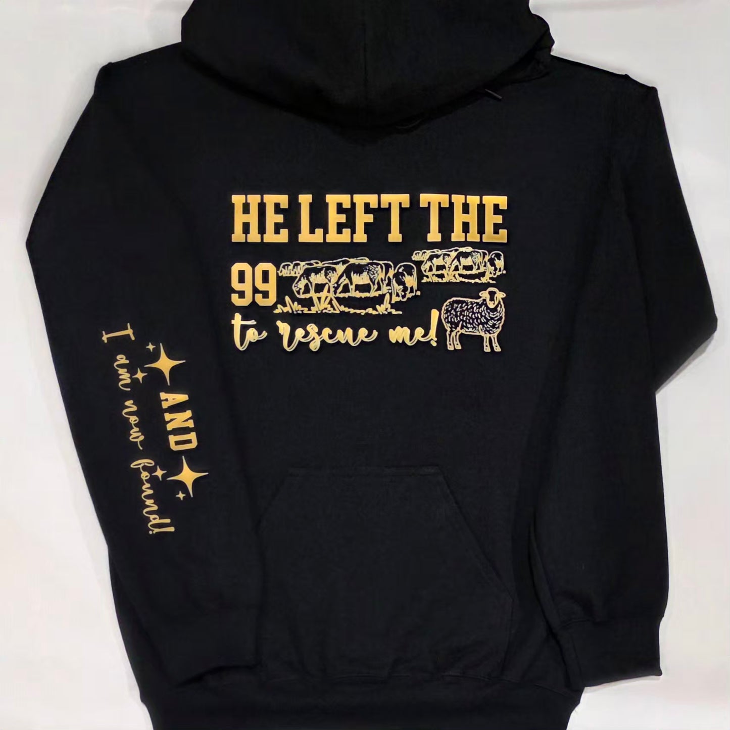 He Left the 99 to Rescue Me Unisex Hooded Sweatshirt