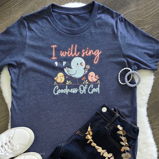 I Will Sing of the Goodness of God Youth Shirt