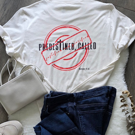 Predestined, Called, Justified, Glorified Unisex Shirt